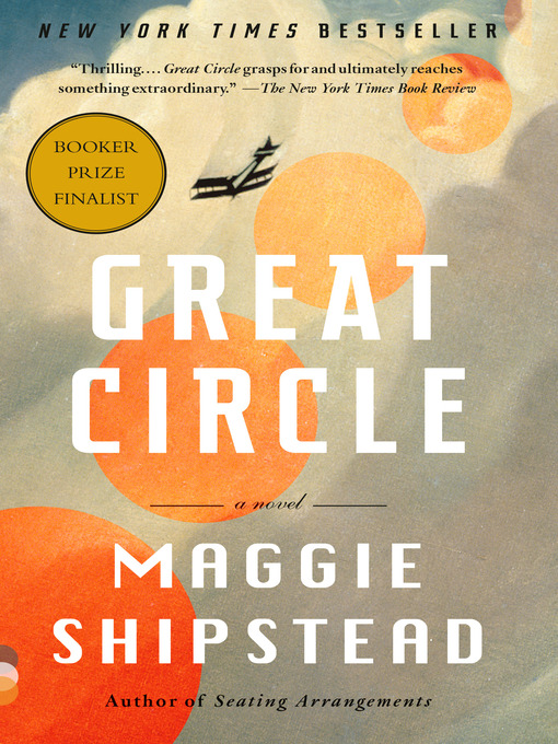 Title details for Great Circle by Maggie Shipstead - Wait list